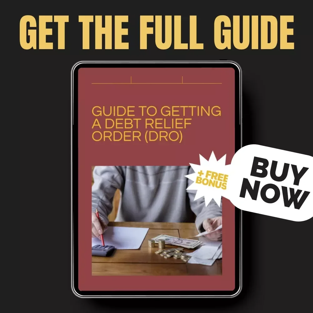 Guide to Getting a Debt Relief Order (DRO) | Step-by-Step Help, Eligibility Checklist & Clear Advice on how to get a debt relief order