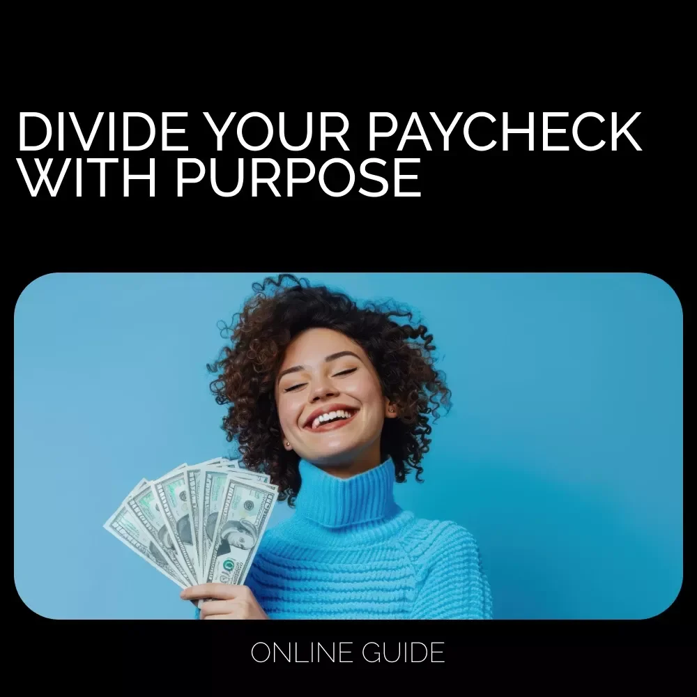 How to Divide Your Paycheck With Purpose | Step-by-Step Budgeting Guide for Smart Money Management | Learn How to Allocate Income | Digital Download