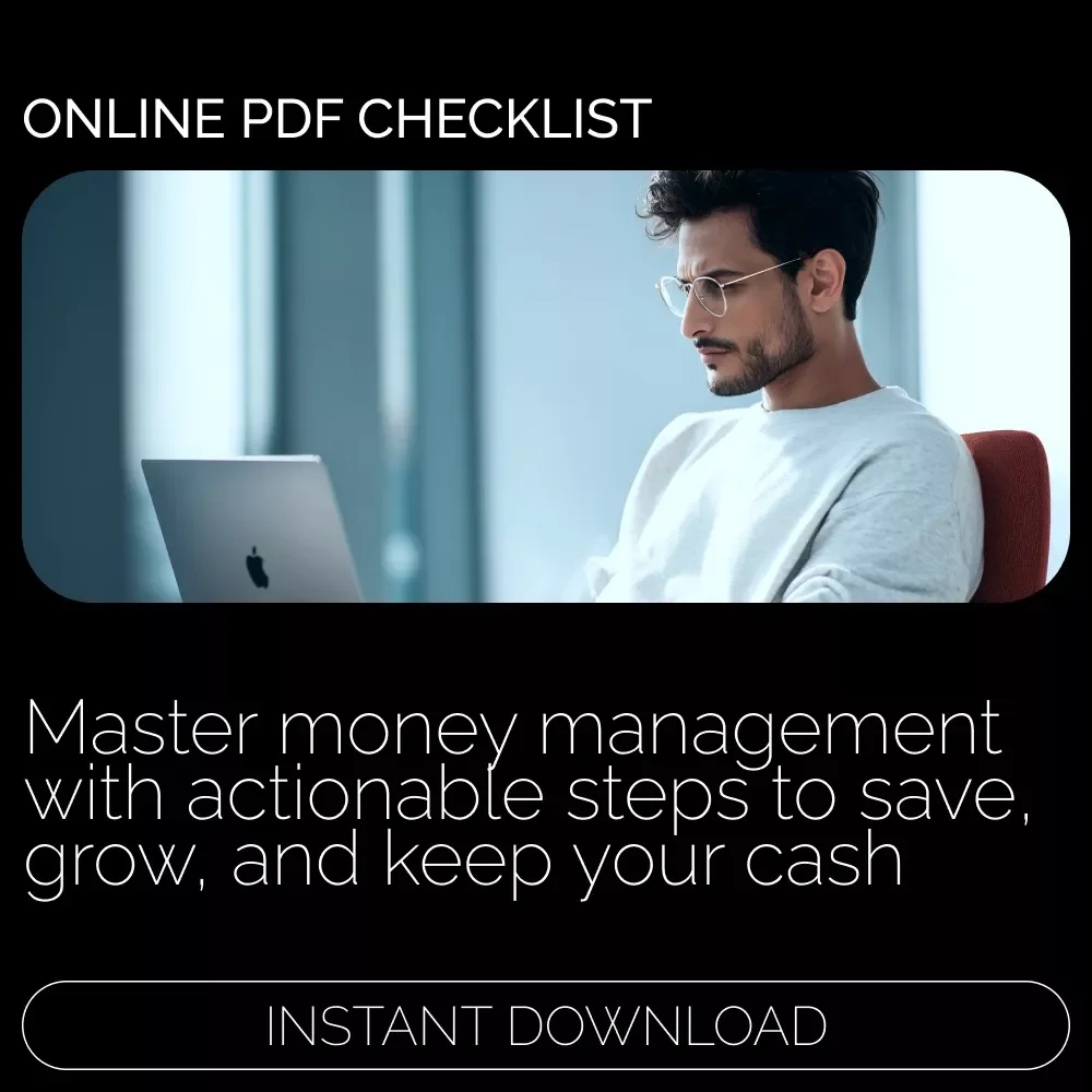 Simple Steps to Save, Grow, and Keep Your Cash - Easy Money Saving Guide & Checklist