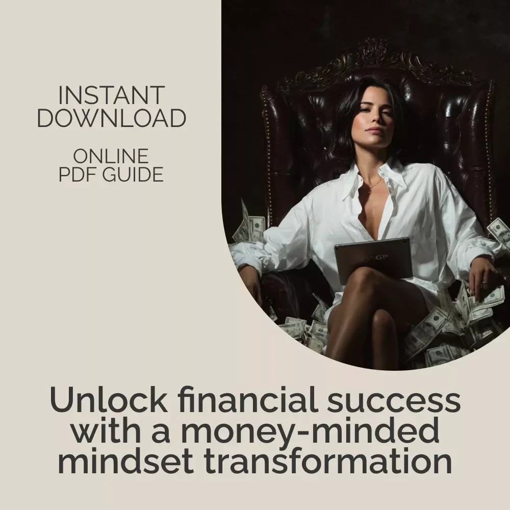 Money-Mindedness: Unlocking the Path to Financial Success - A Comprehensive Guide to Cultivating a Wealth-Building Mindset