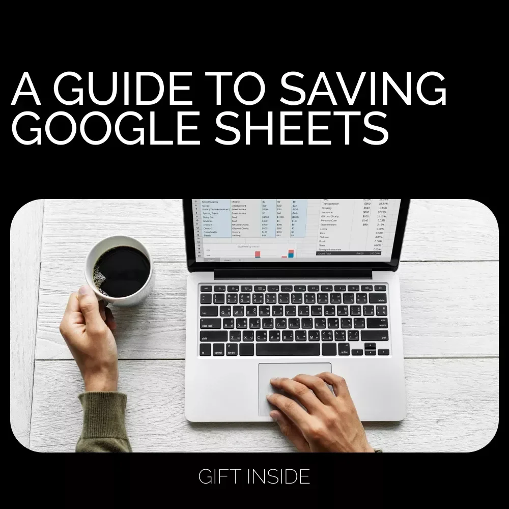 A Guide to Saving Google Sheets | Google Sheets Auto-Save Guide, Backup & Download Checklist, Prevent Lost Changes Digital Download