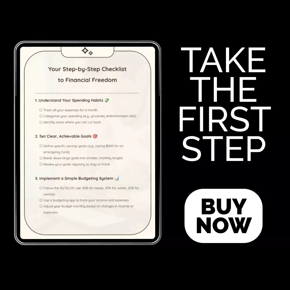 Your Step-by-Step Checklist to Financial Freedom: How to Save the Most Money