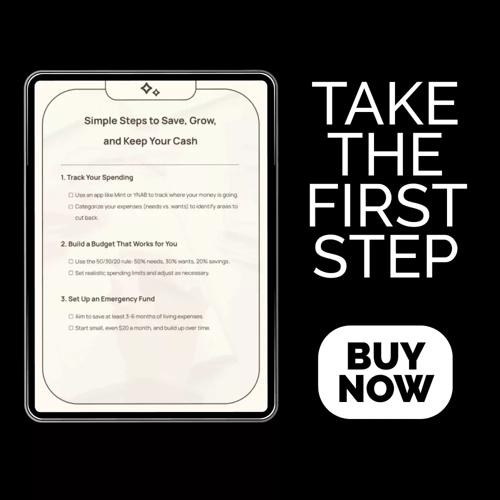 Simple Steps to Save, Grow, and Keep Your Cash - Easy Money Saving Guide & Checklist