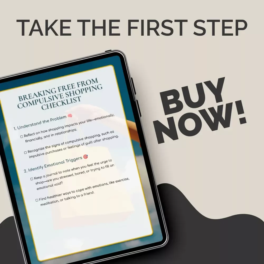 Breaking Free from Compulsive Shopping Checklist 💸 | Printable Anti-Impulsive Buying Guide for Financial Wellness