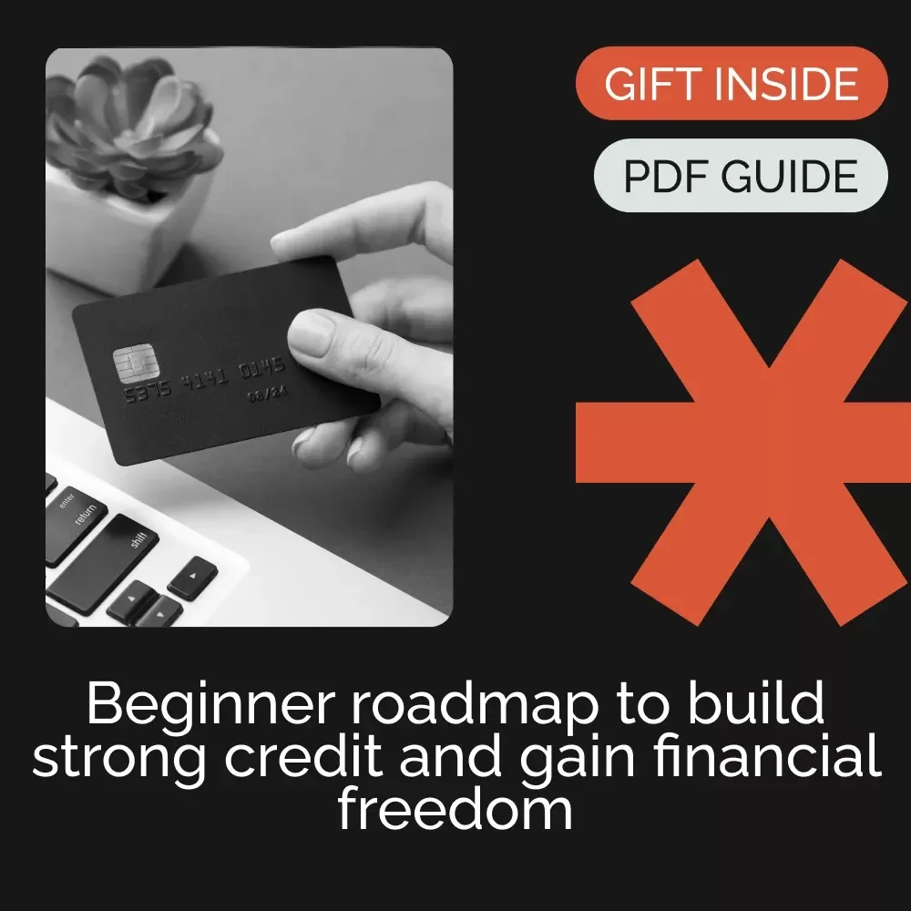 Building Credit from Scratch: A Beginner's Guide to Financial Freedom | How to Build Credit When You Have None | Printable Credit-Building Guide for Beginners
