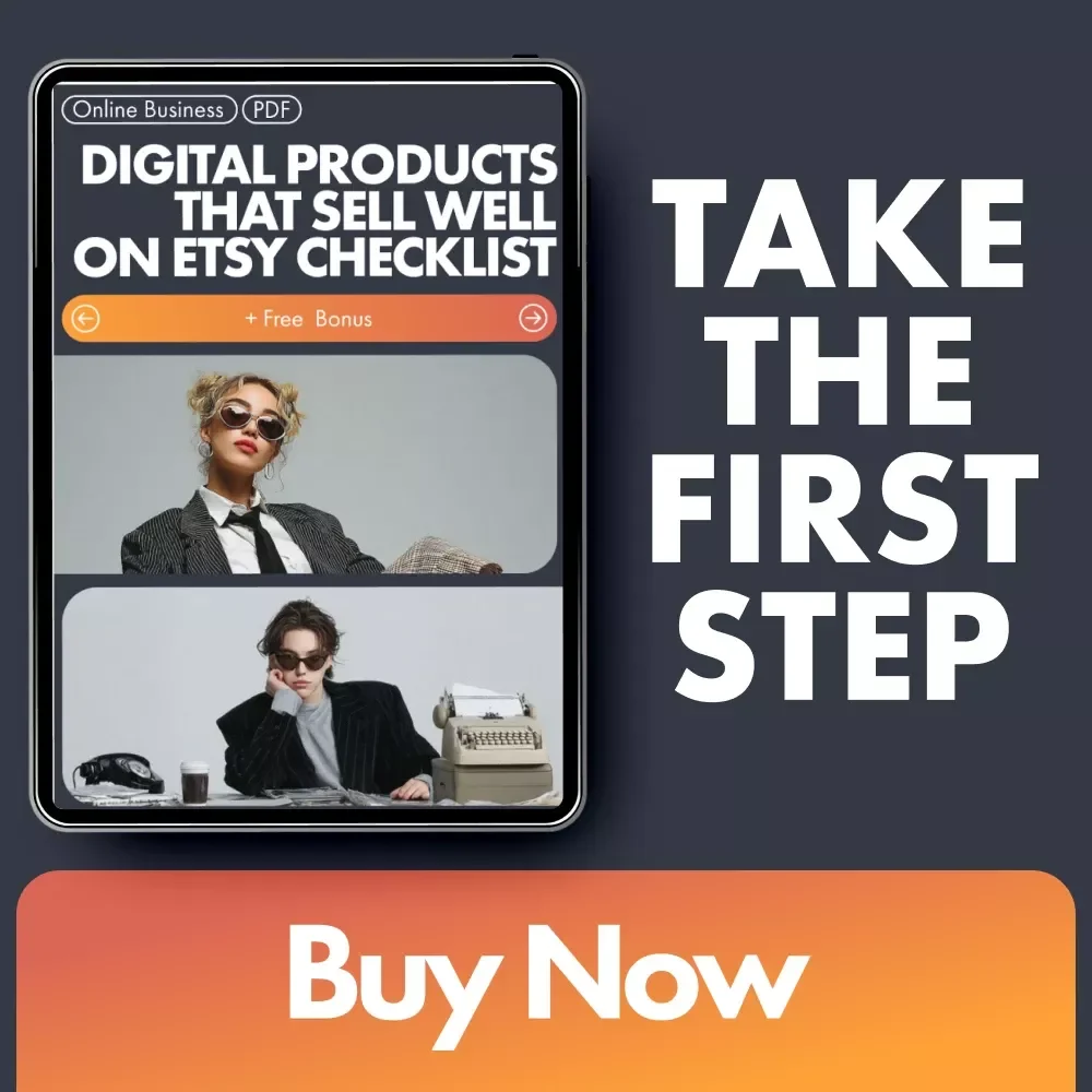 Digital Products That Sell Well on Etsy Checklist - The Ultimate Guide to Creating Bestselling Etsy Digital Products