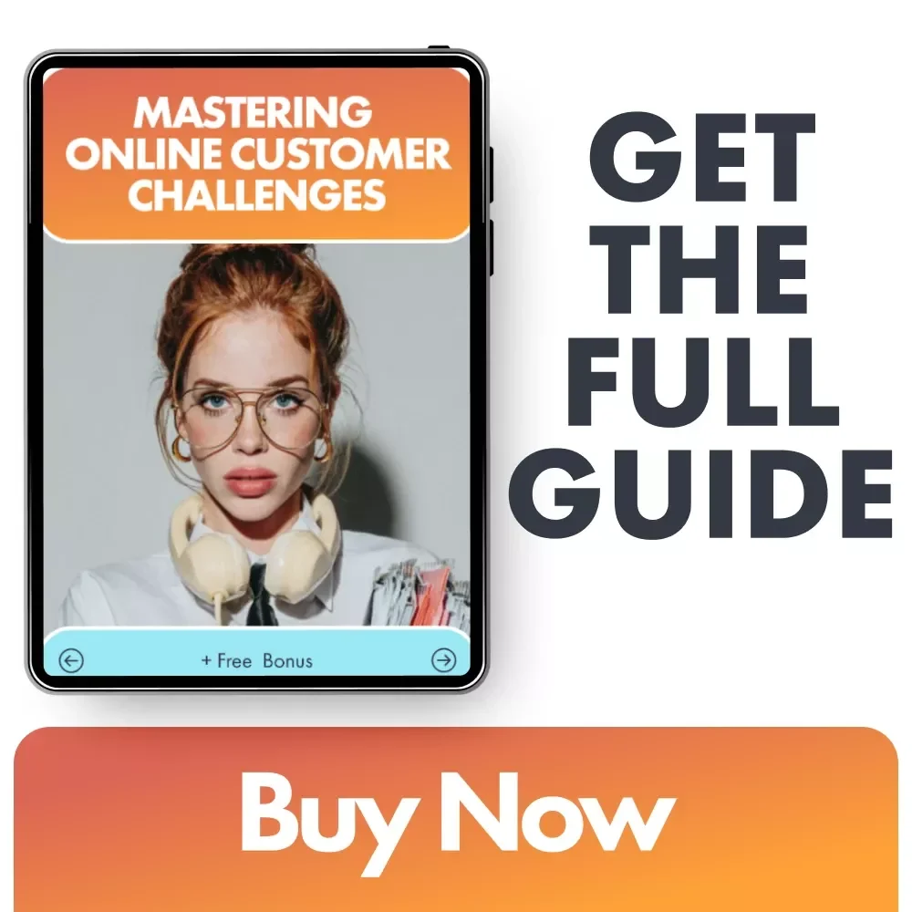 Mastering Online Customer Challenges: How to Handle Difficult Customers Online - eBook Guide