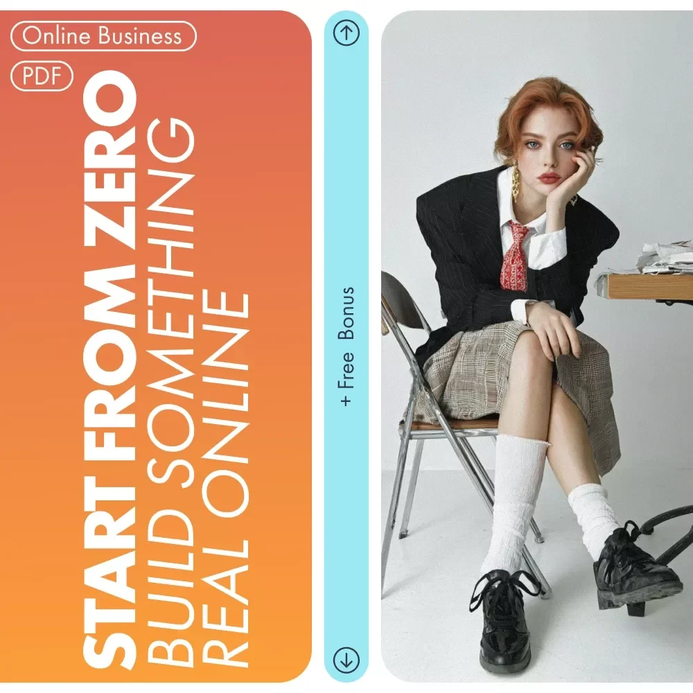 Start From Zero: Build Something Real Online - Your Ultimate Guide to Starting a Business with No Money