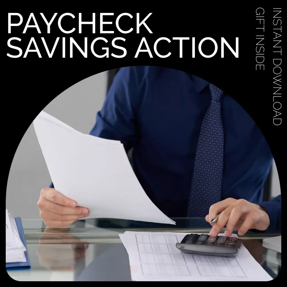 Paycheck Savings Action Checklist: A Step-by-Step Guide to Save More Money & Build Financial Stability