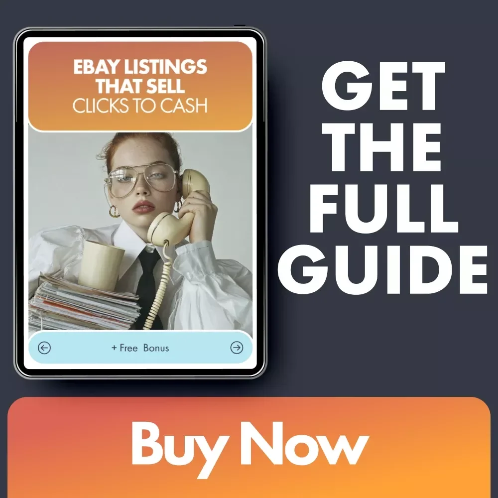 eBay Listings That Sell: Clicks to Cash | Step-by-Step Guide for Beginners | Learn How to Write an eBay Listing That Sells and Converts Views into Sales