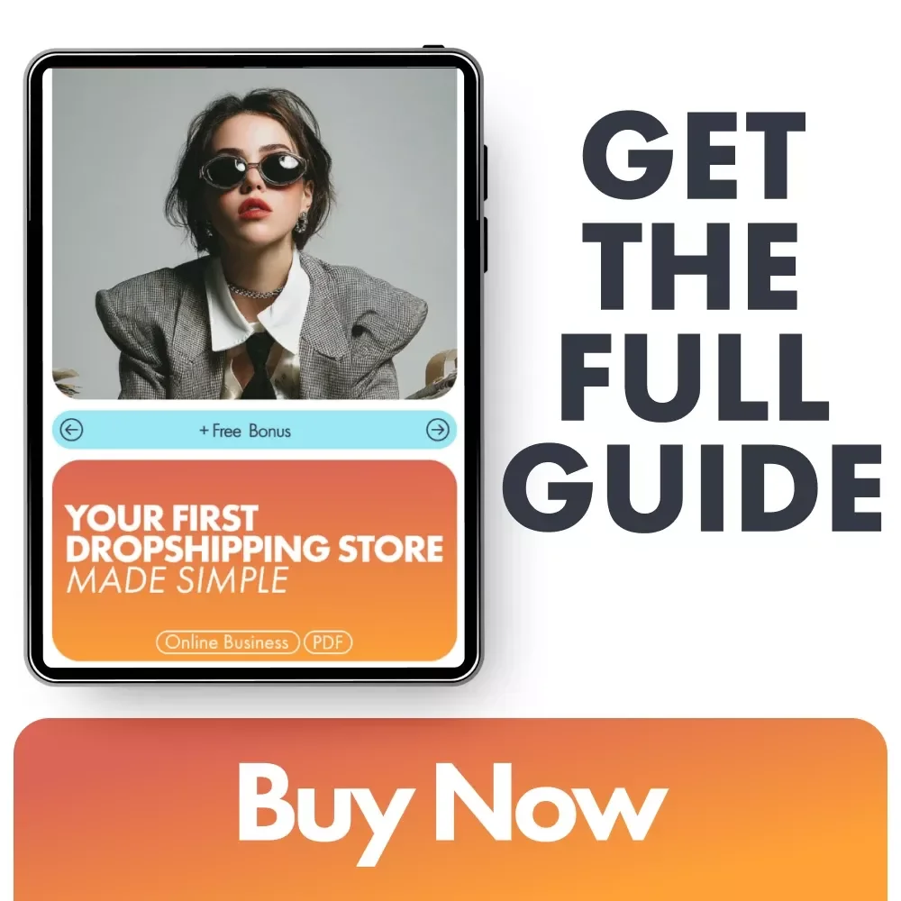Your First Dropshipping Store Made Simple: A Step-by-Step Guide to Building and Growing Your Online Business