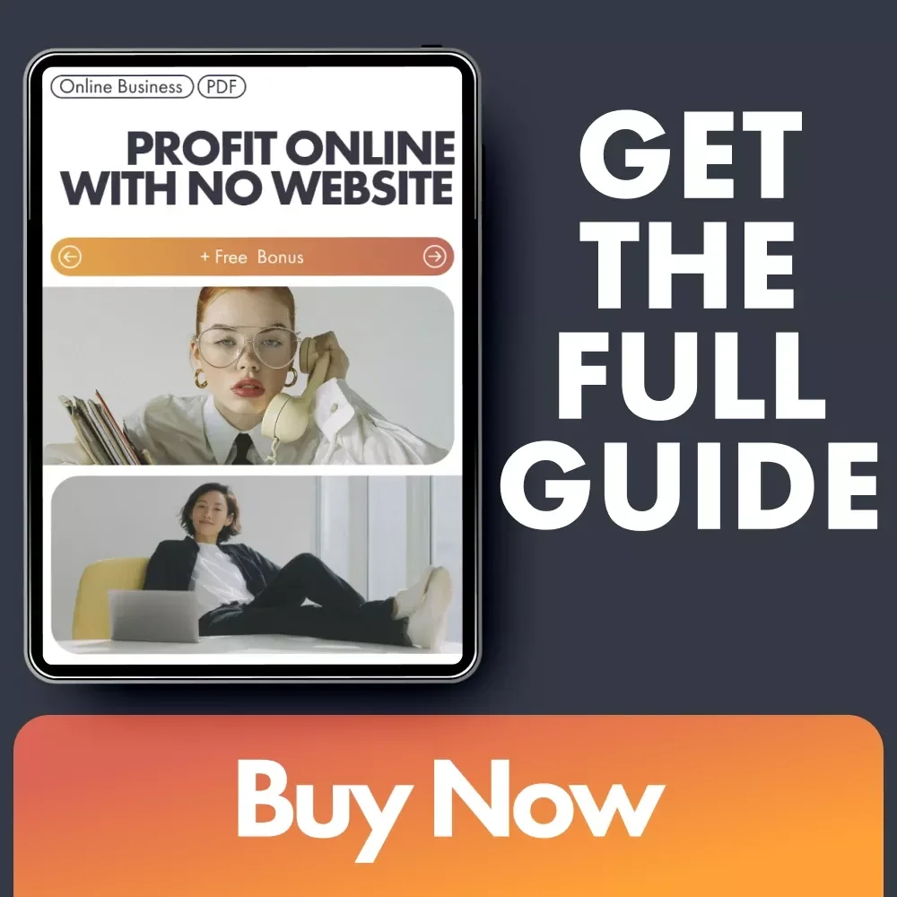 Profit Online With No Website | Beginner’s eBook for Passive Income | Step-by-Step Guide to Affiliate Marketing for Beginners With No Website