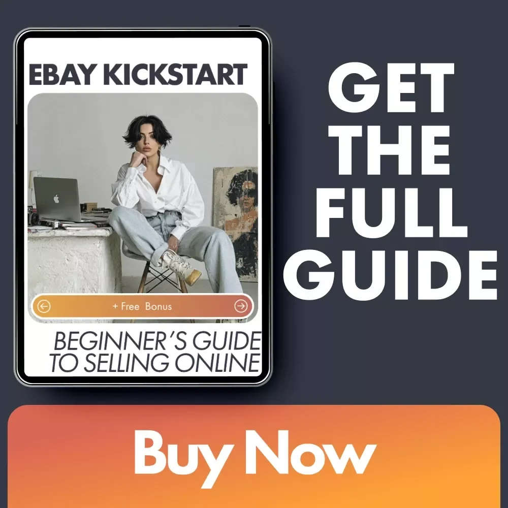 eBay Kickstart: Beginner’s Guide to Selling Online | Step-by-Step eBook for New Sellers | Learn How to Start Selling on eBay as a Beginner