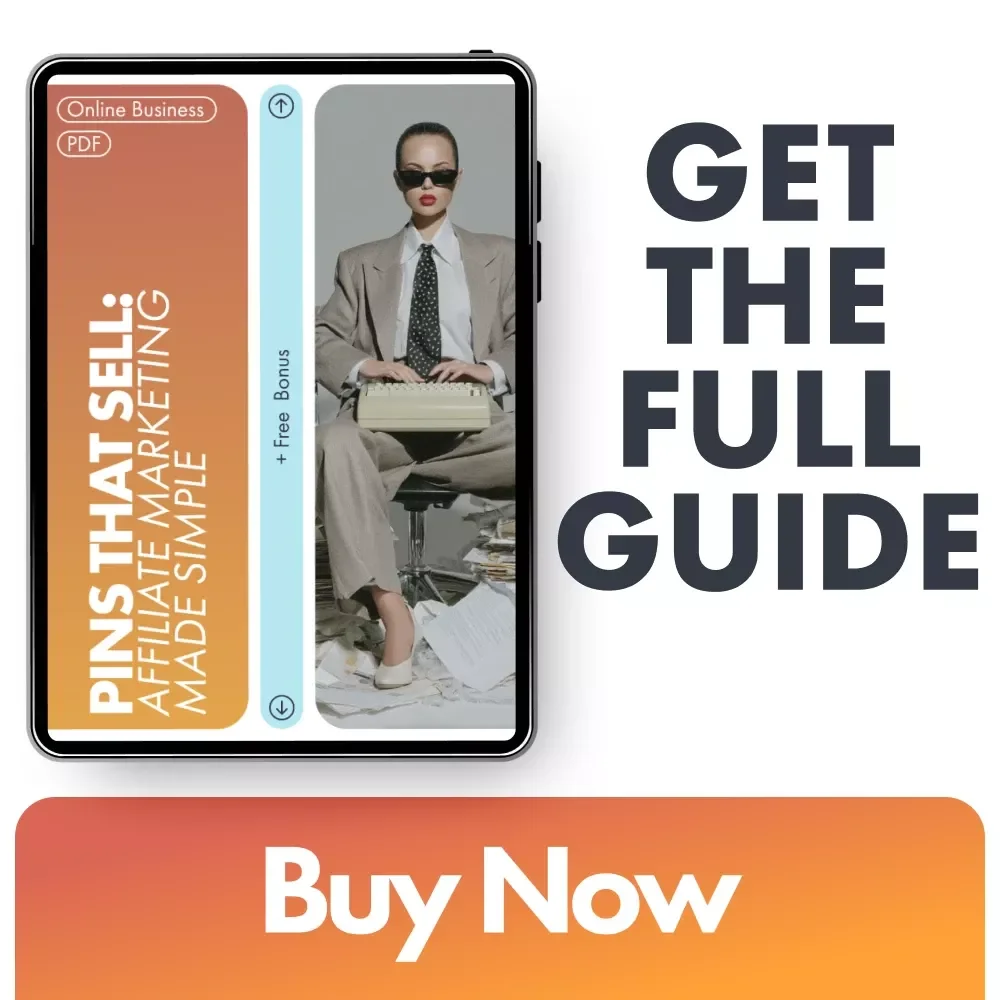 Pins That Sell: Affiliate Marketing Made Simple | Step-by-Step eBook for Beginners | Learn How to Promote Affiliate Links on Pinterest and Earn Passive Income