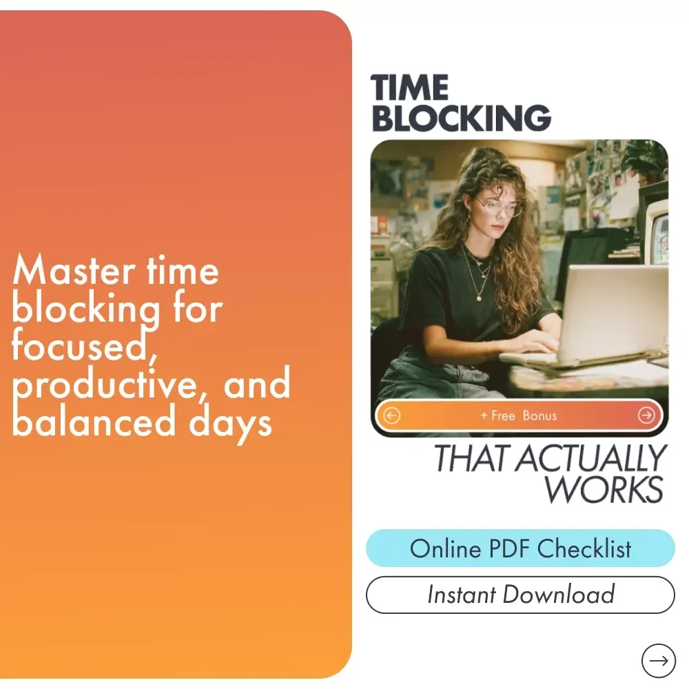 Time Blocking That Actually Works: A Practical Checklist for Better Productivity