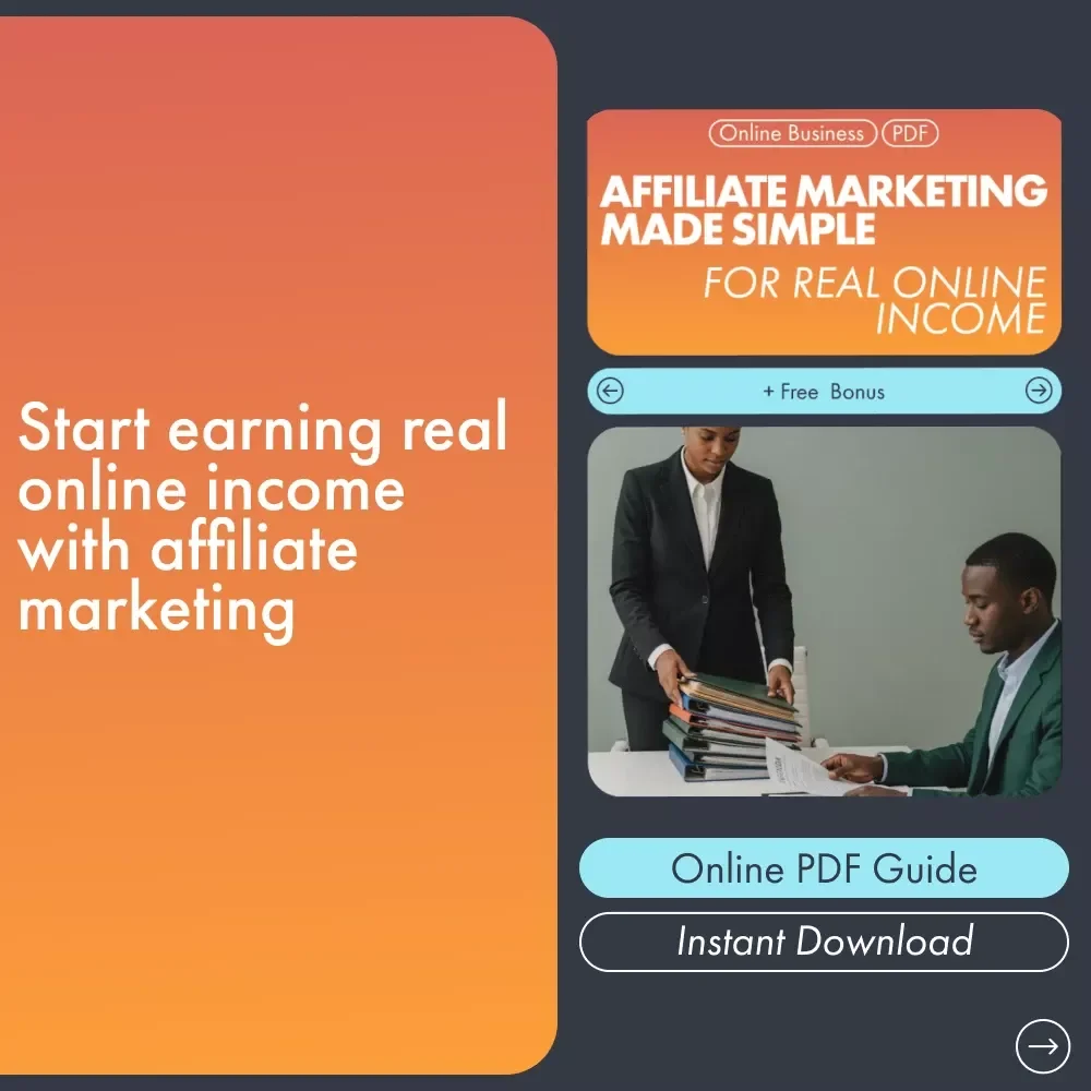 Affiliate Marketing Made Simple for Real Online Income: A Step-by-Step Guide to Earning Commissions from Home