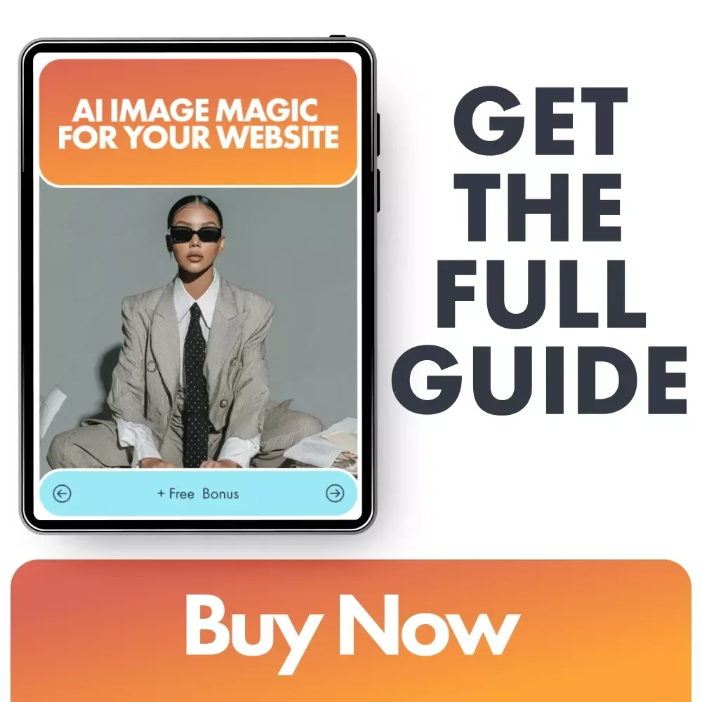 AI Image Magic for Your Website: A Complete Guide to Creating Stunning Images with AI for Your Website