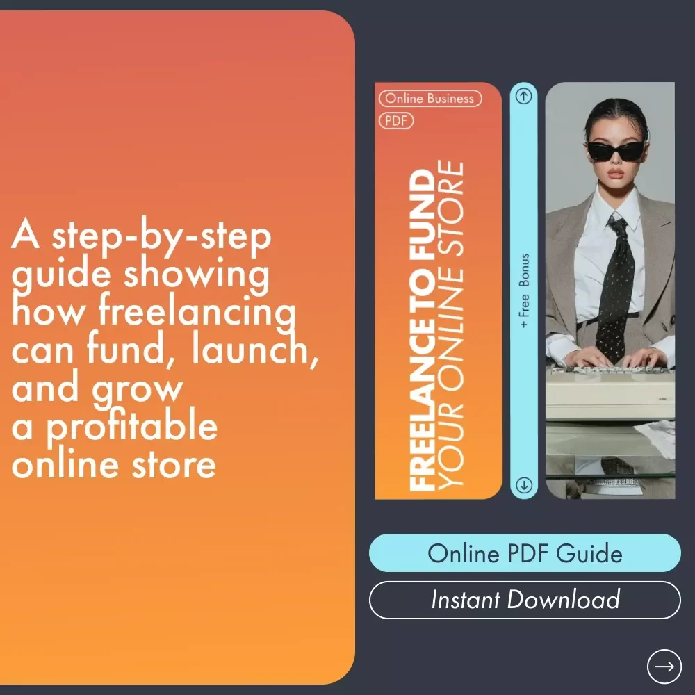 Freelance to Fund Your Online Store – Ultimate Etsy-Style Ebook Guide for Beginners | Learn how to use freelancing to fund your ecommerce store & launch your business fast