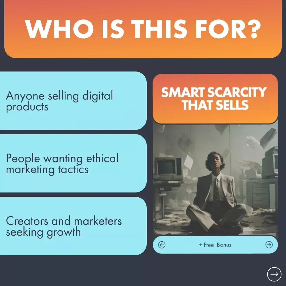 Smart Scarcity That Sells: How to Use Scarcity to Sell Your Digital Product
