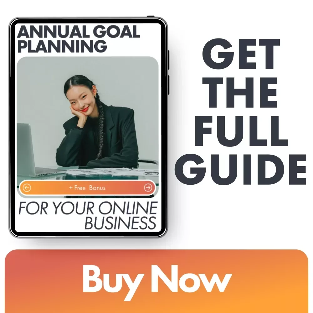 Annual Goal Planning for Your Online Business Guide - Achieve Success & Growth in the New Year