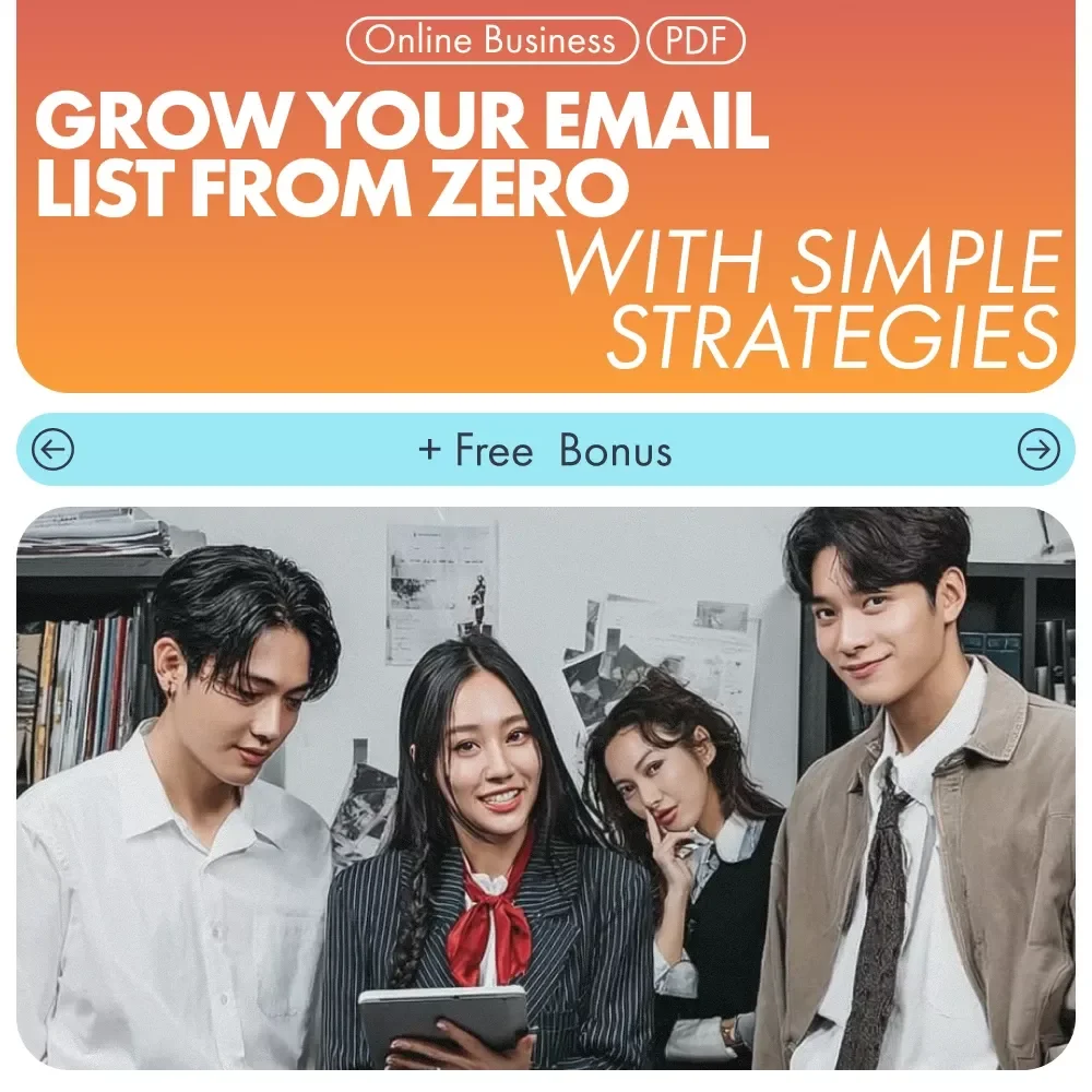 Grow Your Email List From Zero With Simple Strategies - A Practical Guide to Building an Email List from Scratch