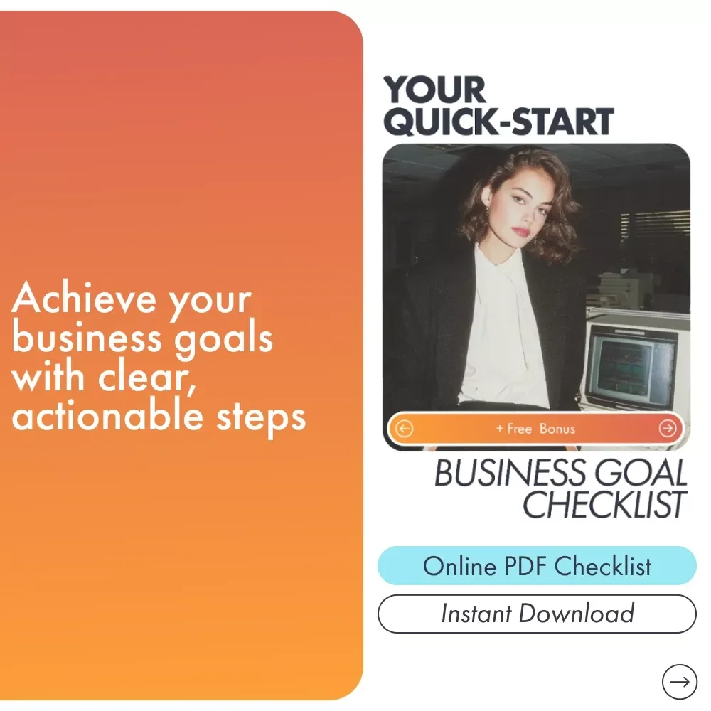 Your Quick-Start Business Goal Checklist: Simple Business Goal Setting Worksheet