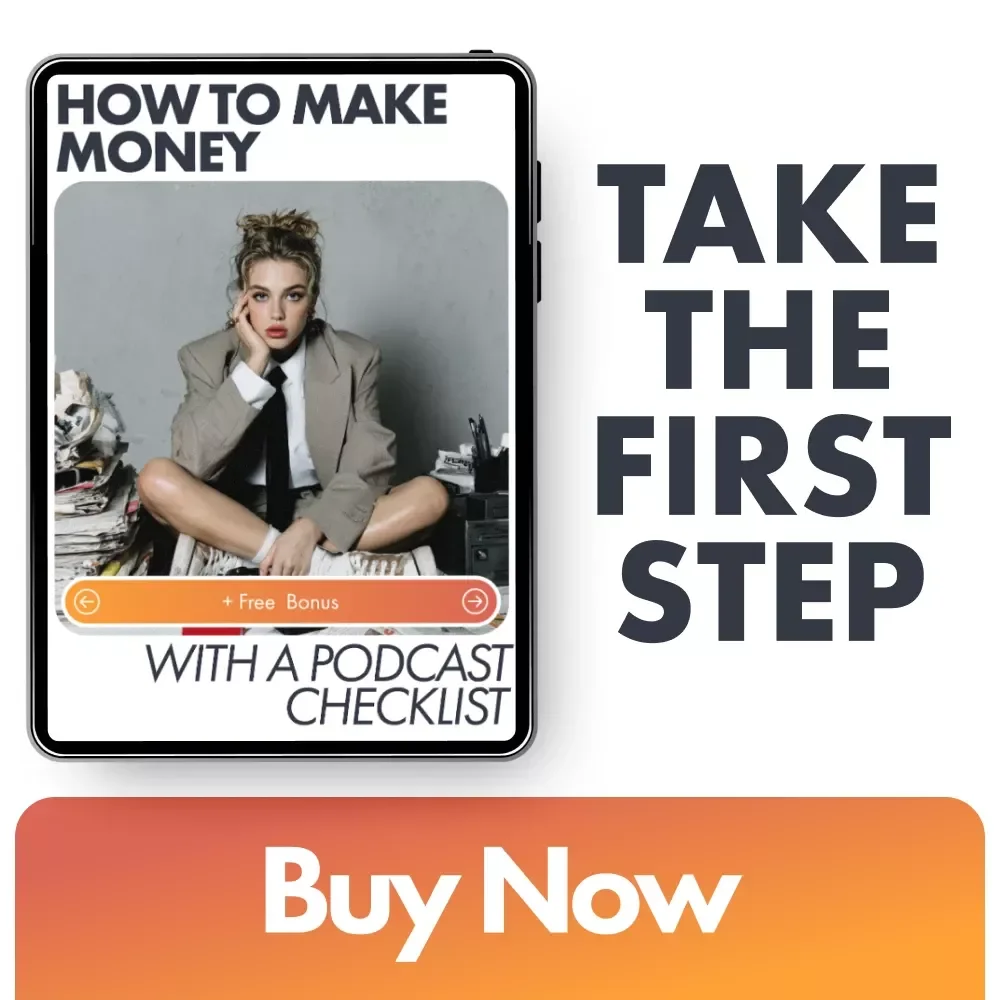 How to Make Money With a Podcast Checklist – Your Step-by-Step Guide to Profitable Podcasting