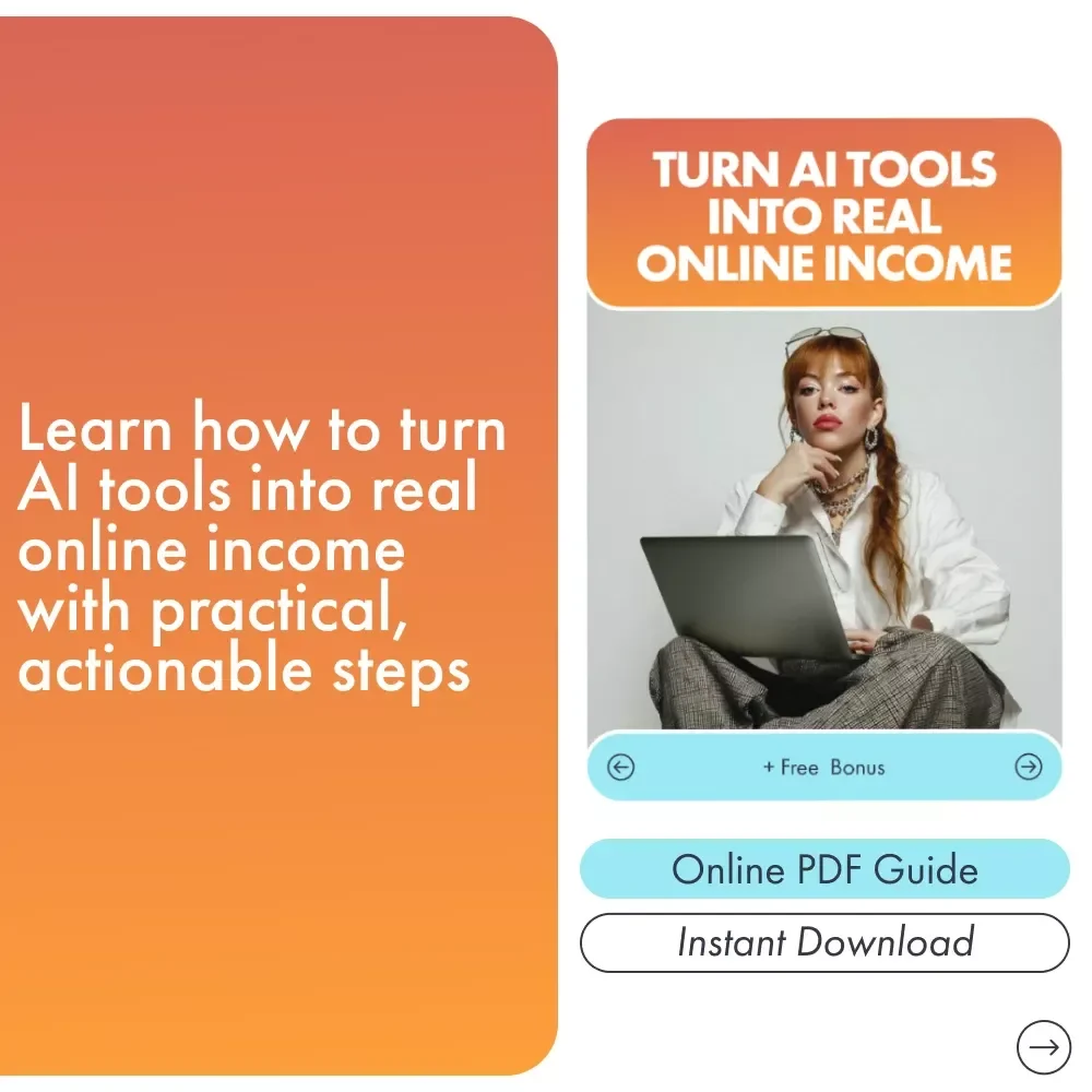 Turn AI Tools Into Real Online Income: The Ultimate Guide to Making Money with AI