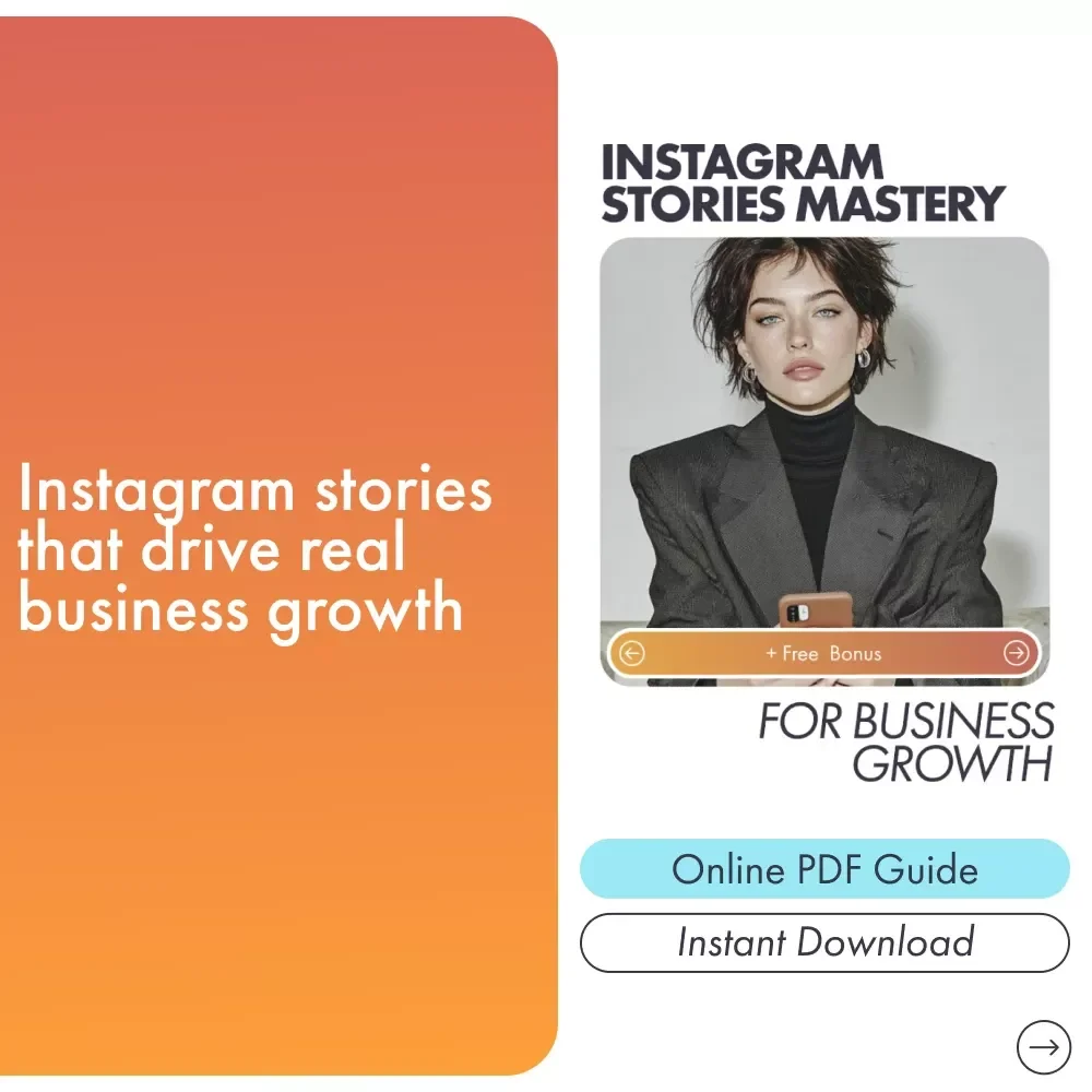 Instagram Stories Mastery for Business Growth | How to Use Instagram Stories for Business | Digital Guide for Entrepreneurs & Social Media Marketing Success