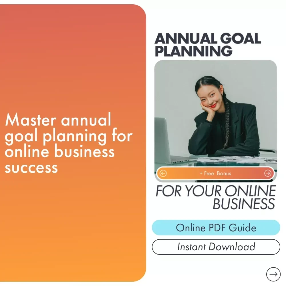 Annual Goal Planning for Your Online Business Guide - Achieve Success & Growth in the New Year