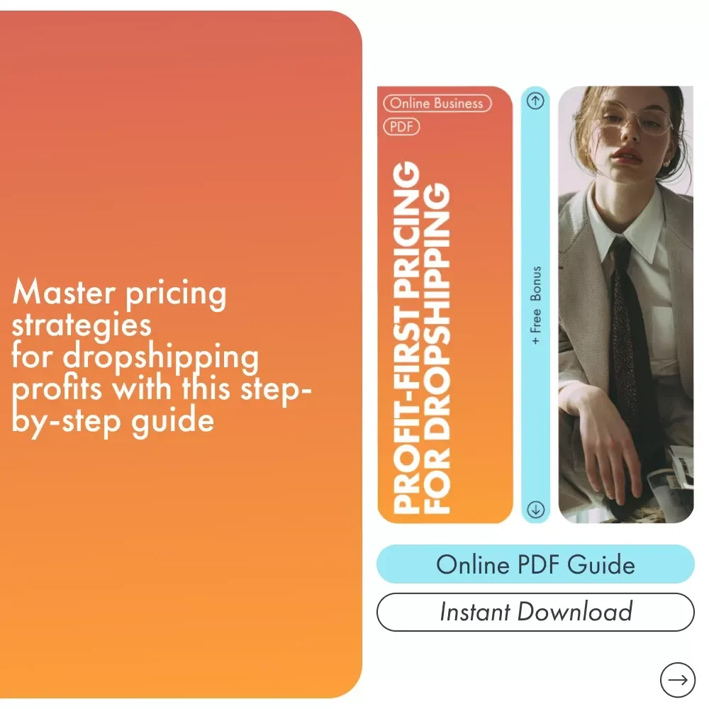 Profit-First Pricing for Dropshipping: The Ultimate Guide to Pricing Products for Maximum Profit