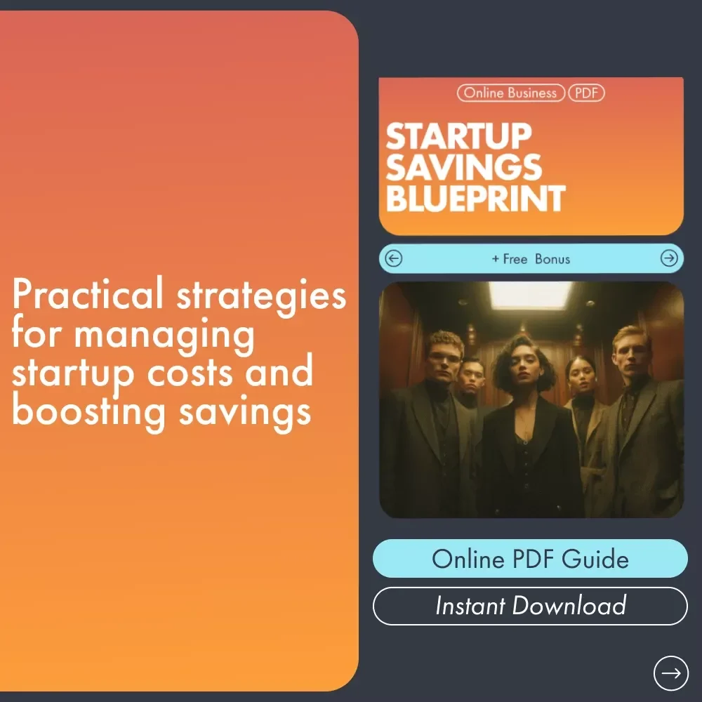 Startup Savings Blueprint: How to Save Money for Your Business Startup - eBook Guide