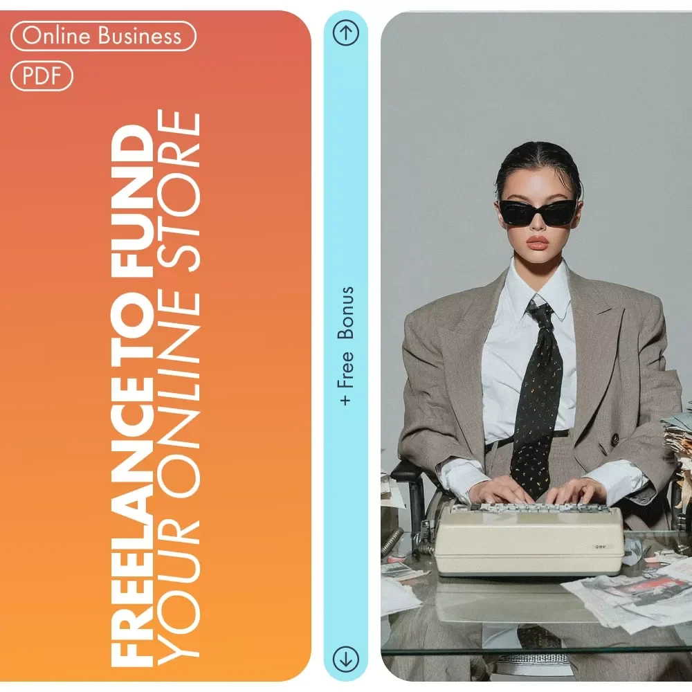 Freelance to Fund Your Online Store – Ultimate Etsy-Style Ebook Guide for Beginners | Learn how to use freelancing to fund your ecommerce store & launch your business fast