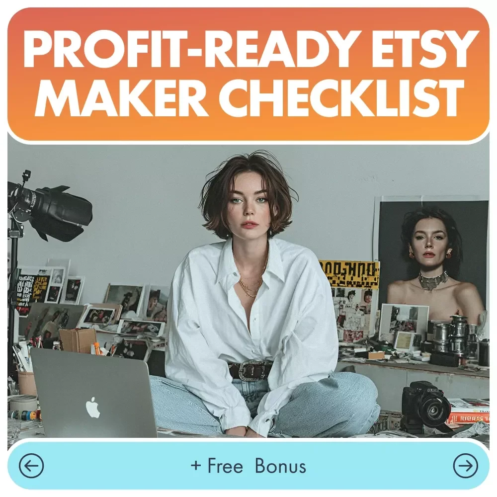 The Profit-Ready Etsy Maker Checklist | How to Price Your Handmade Items on Etsy Like a Pro | Digital Download for Creators, Artisans & Small Business Owners