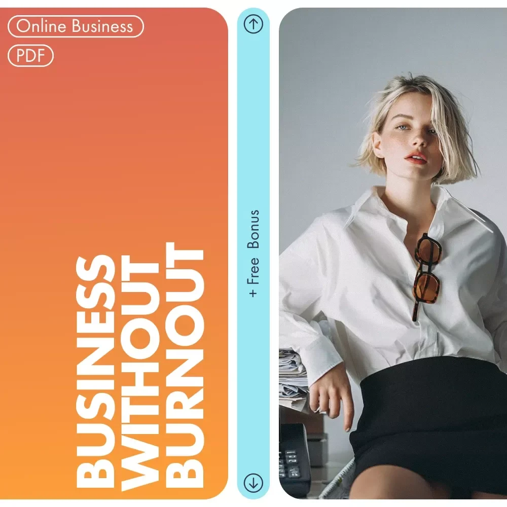 Business Without Burnout: How to Avoid Burnout When Starting a Business - eBook Guide