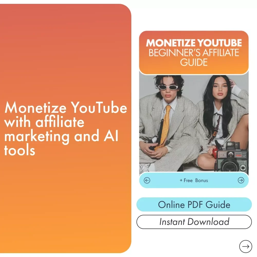 Monetize YouTube: Beginner’s Affiliate Guide – Your Step-by-Step eBook for Affiliate Marketing Success