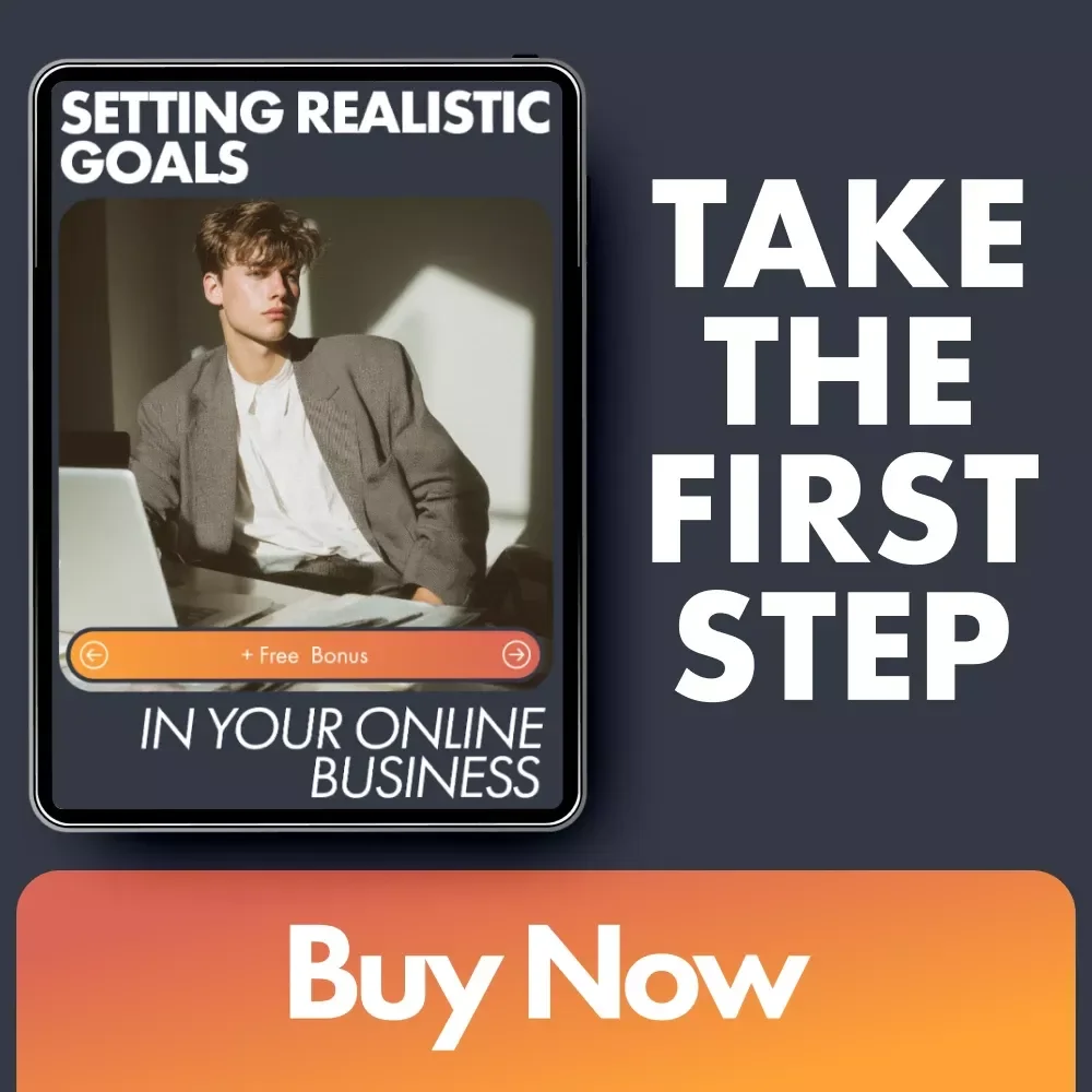 Setting Realistic Goals in Your Online Business - Checklist for Success