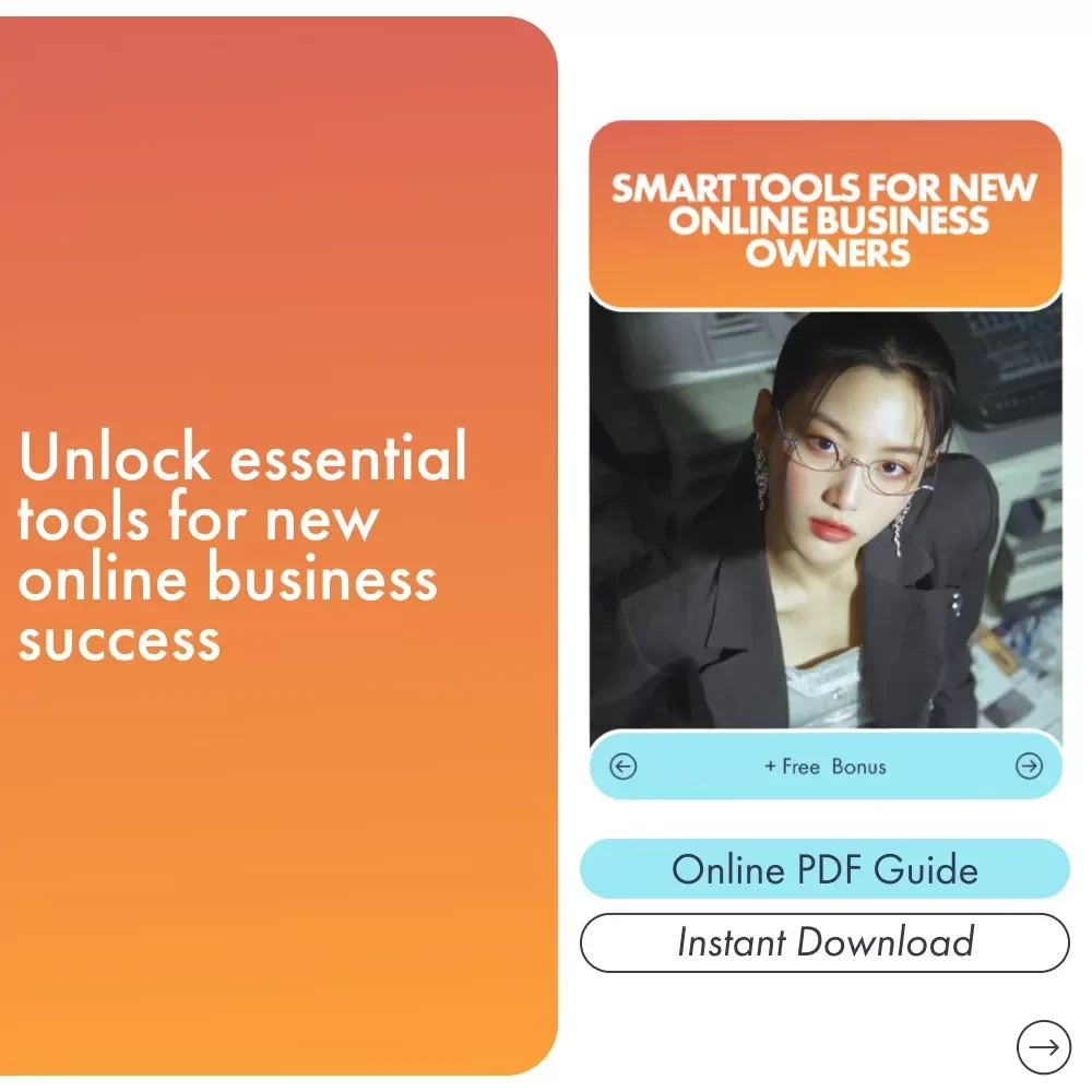 Smart Tools for New Online Business Owners: The Ultimate Guide to Essential Tools for Your New Business