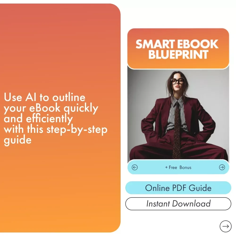 Smart eBook Blueprint: How to Use AI to Outline Your eBook with Ease