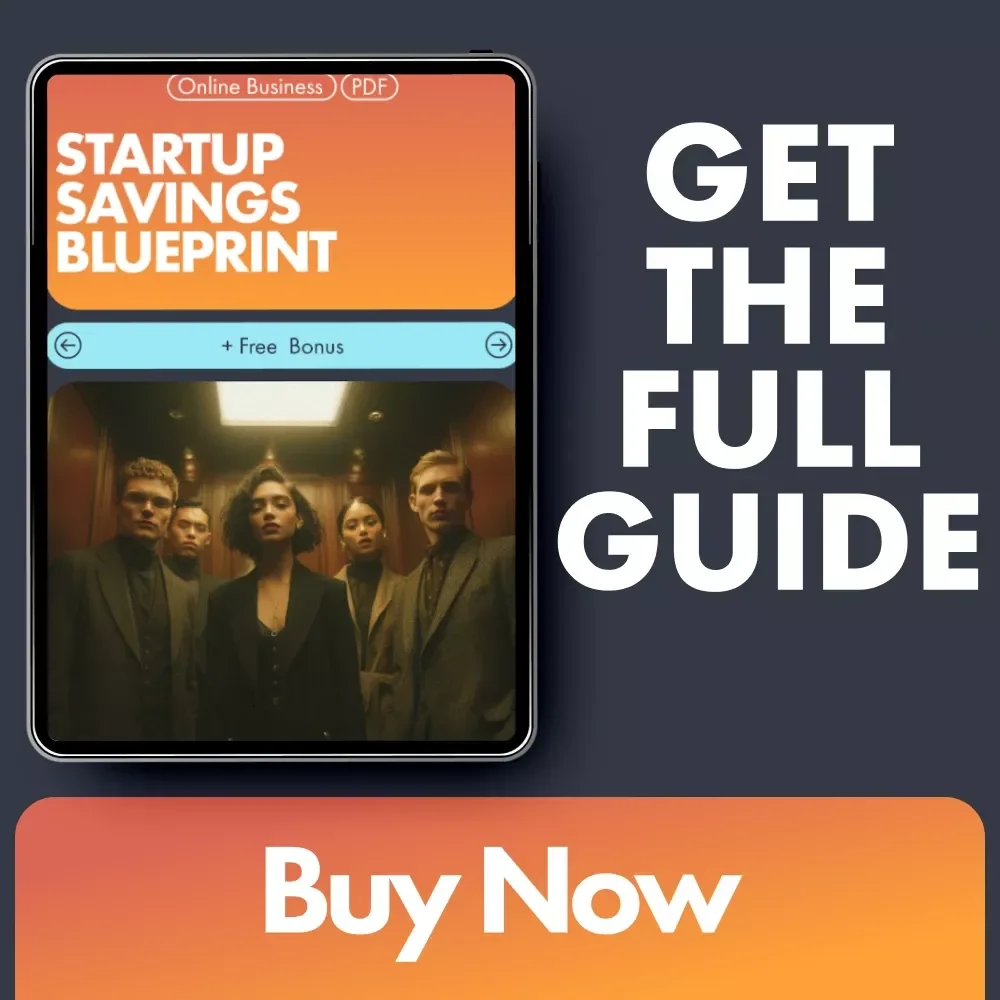 Startup Savings Blueprint: How to Save Money for Your Business Startup - eBook Guide