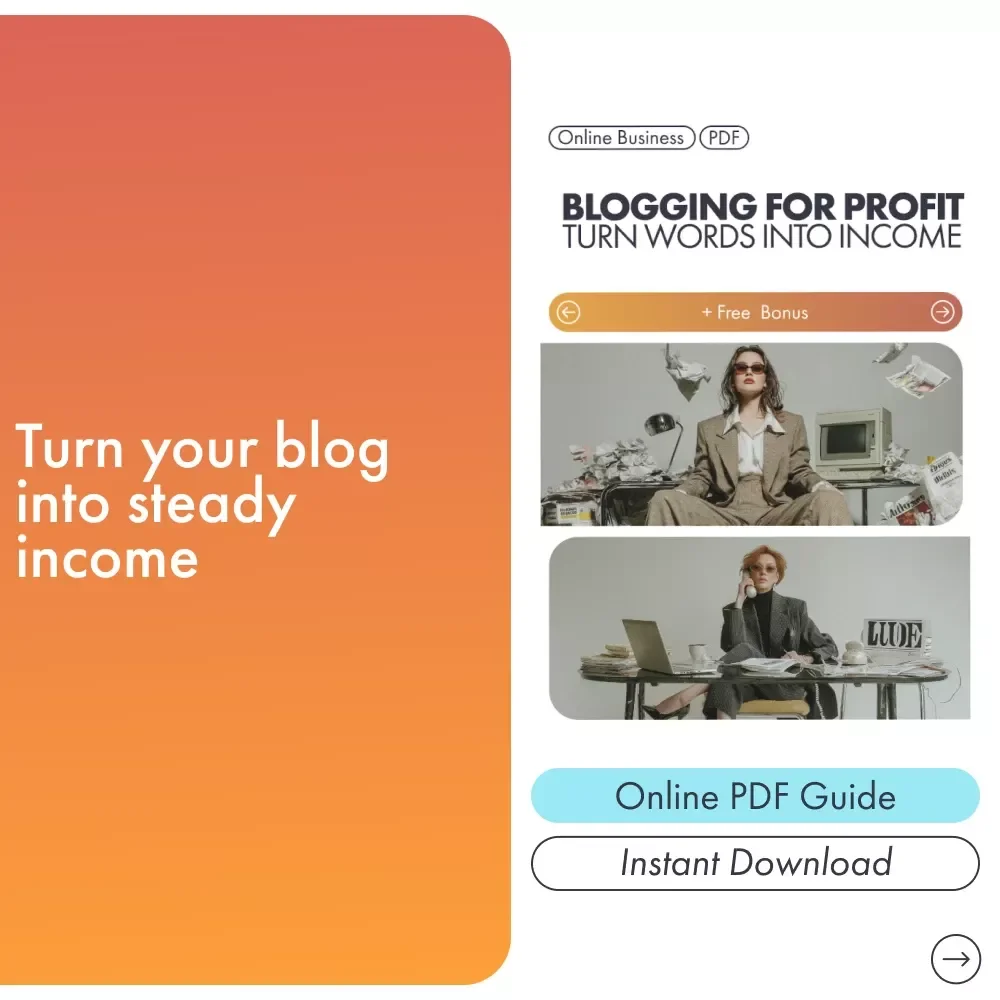 Blogging for Profit: Turn Words into Income | Digital eBook for Beginners, Bloggers & Creators | Learn How to Make Money from a Blog with Ads