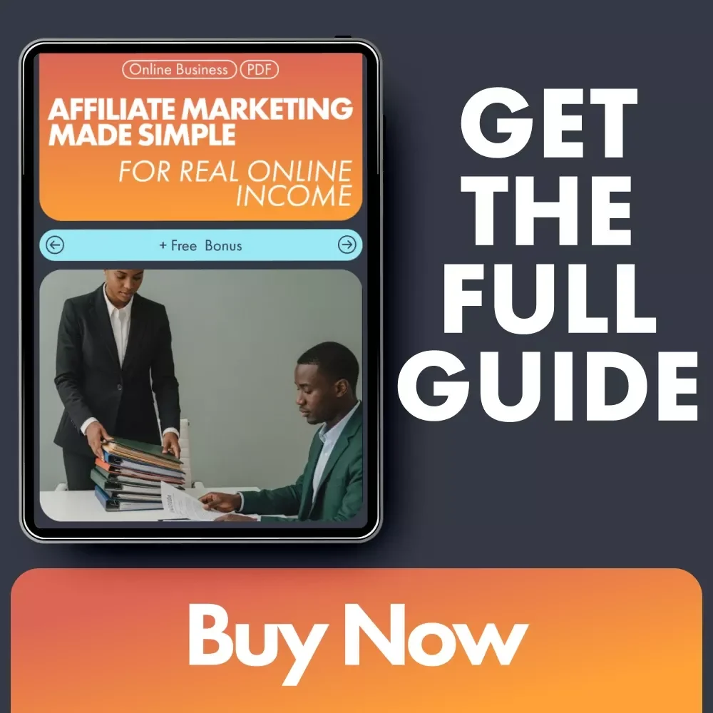 Affiliate Marketing Made Simple for Real Online Income: A Step-by-Step Guide to Earning Commissions from Home