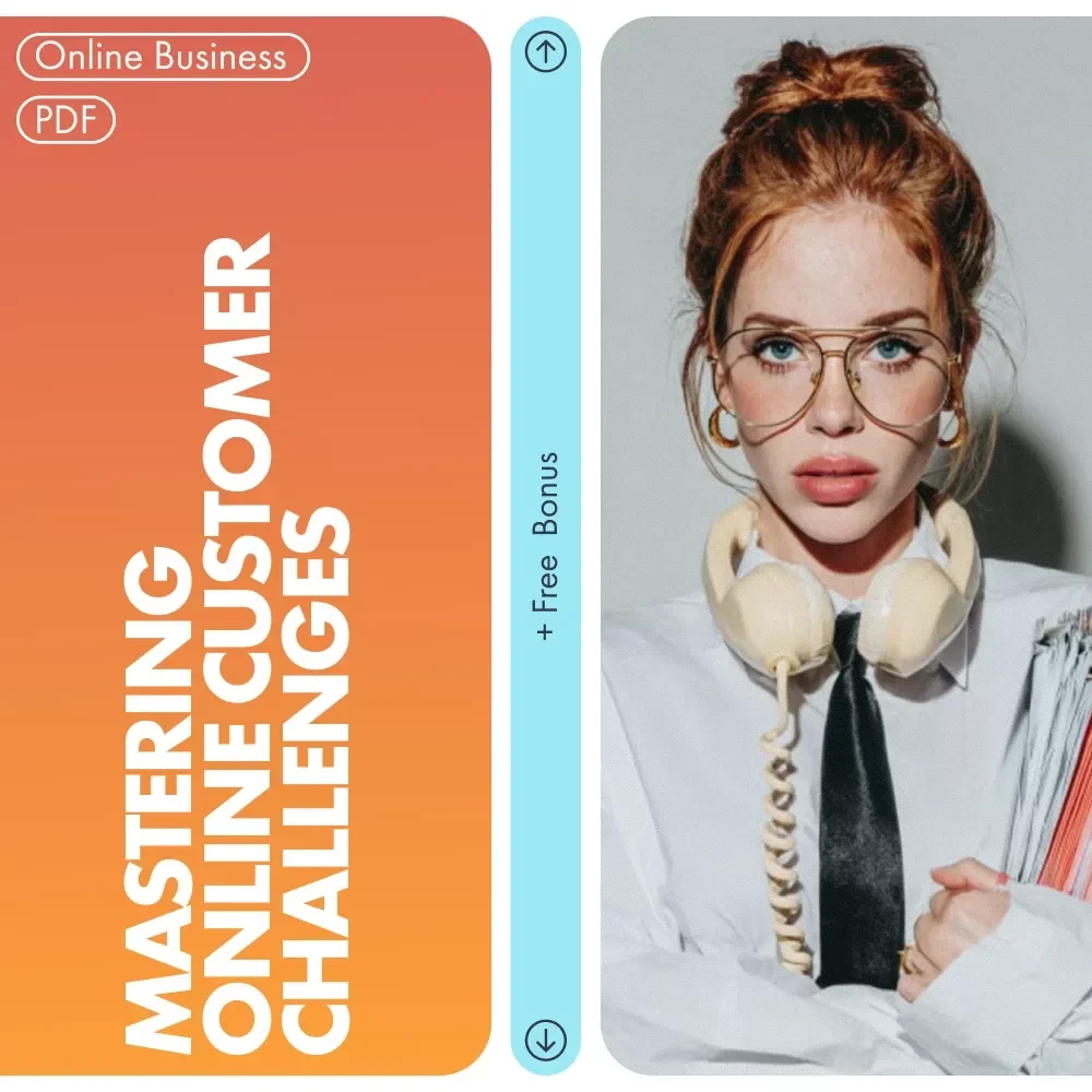 Mastering Online Customer Challenges: How to Handle Difficult Customers Online - eBook Guide