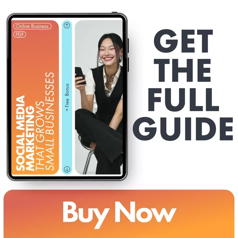Social Media Marketing That Grows Small Businesses: The Ultimate eBook Guide to Social Media Marketing for Small Business Owners