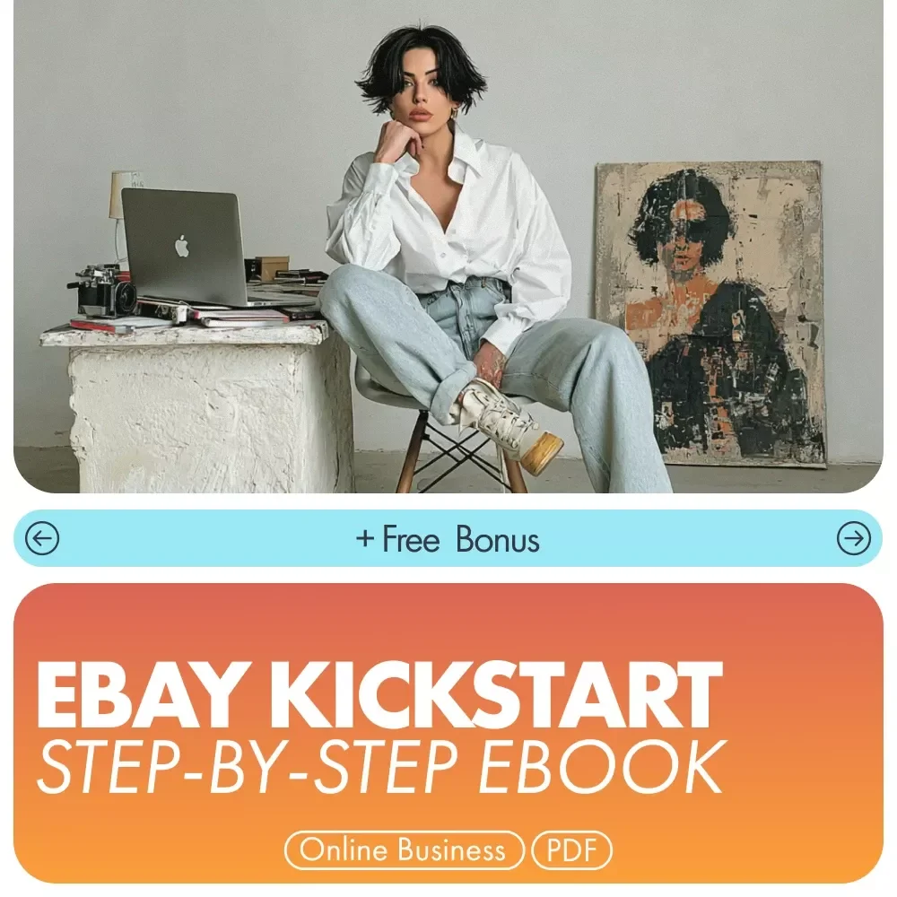 eBay Kickstart: Beginner’s Guide to Selling Online | Step-by-Step eBook for New Sellers | Learn How to Start Selling on eBay as a Beginner