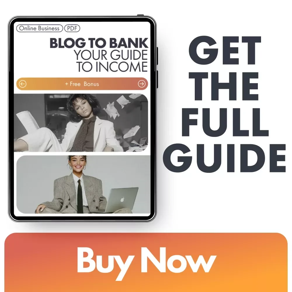 Blog to Bank: Your Guide to Income | Digital Download for Beginners, Bloggers & Creators | How to Start a Blog to Make Money and Build Passive Income