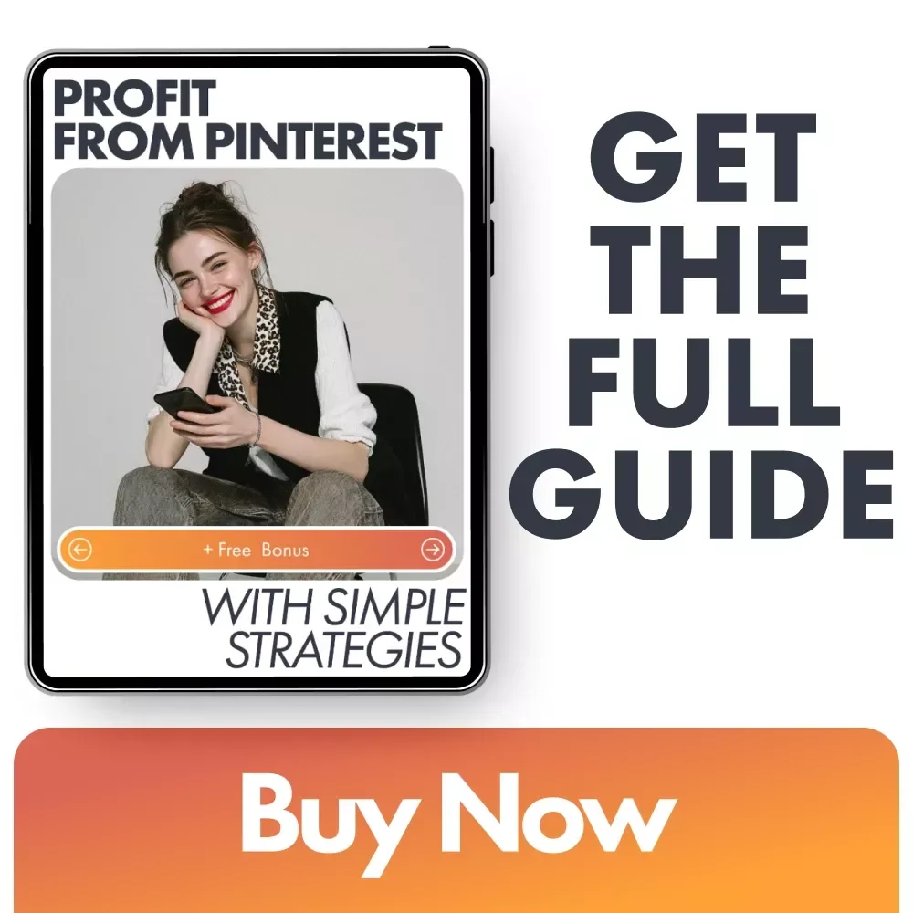 Profit From Pinterest With Simple Strategies: A Comprehensive Guide to Monetizing Pinterest, Drive Traffic, and Scale Your Income