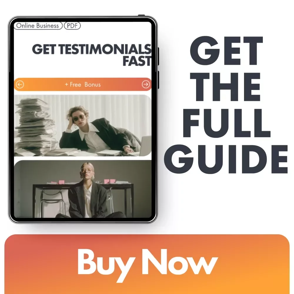 Get Testimonials Fast: The Ultimate Guide to Collecting Testimonials for Your New Business