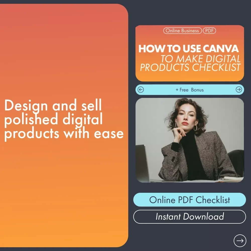 How to Use Canva to Make Digital Products Checklist: A Step-by-Step Guide for Beginners and Entrepreneurs