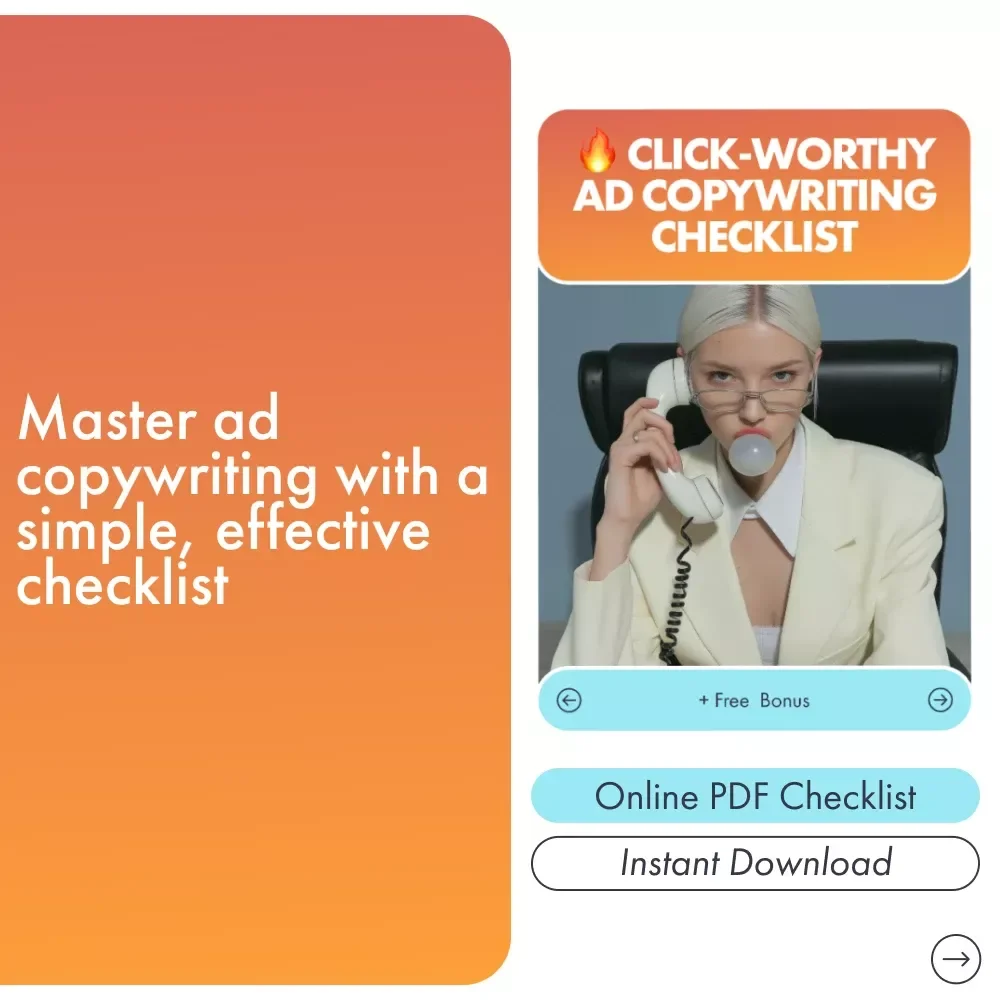 Click-Worthy Ad Copywriting Checklist: Expert Tips for Ads That Drive Clicks